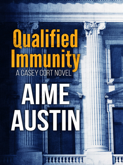 Title details for Qualified Immunity by Aime Austin - Available